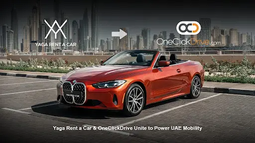 Yaga Rent A Car Joins Forces with OneClickDrive to Drive UAE Mobility Forward